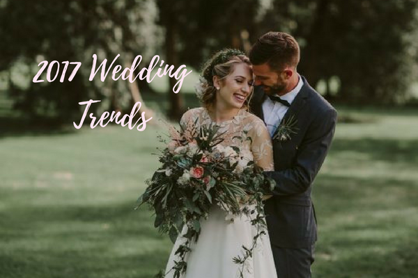 Best and Hottest 2017 Wedding Trends