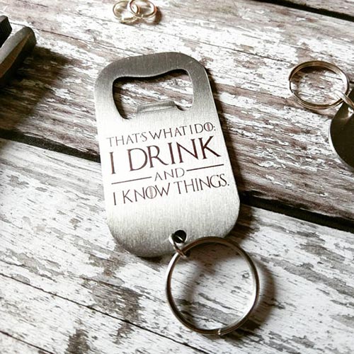 I Drink and Know Things Bottle Opener | Game of Thrones Wedding Favors | Game of Thrones Wedding Ideas